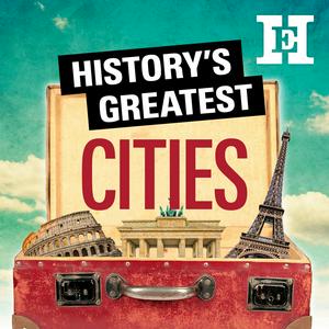 Ouça History's Greatest Cities na aplicação