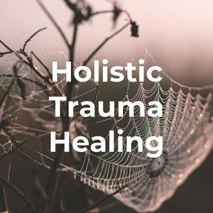 Ouça Holistic Trauma Healing with Lindsey Lockett na aplicação