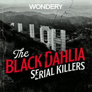 Ouça The Black Dahlia Serial Killers na aplicação