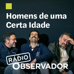 Ouça Homens de uma Certa Idade na aplicação