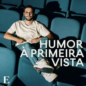 Ouça Humor à Primeira Vista na aplicação