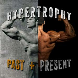 Hypertrophy Past and Present
