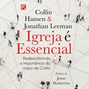 Igreja É Essencial (Audiolivro)