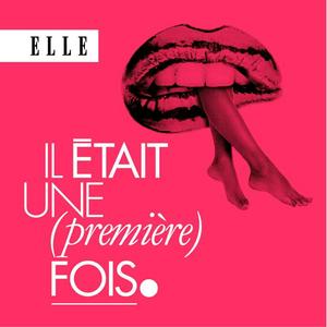 Ouça Il était une (première) fois : le podcast d'histoires d'amour de ELLE na aplicação