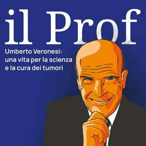 Ouça Il Prof - Umberto Veronesi na aplicação