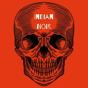 Ouça Indian Noir na aplicação