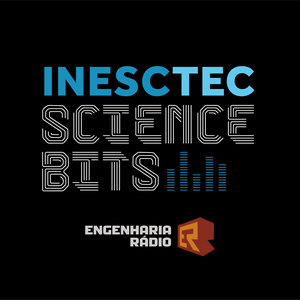 Ouça INESC TEC Science Bits na aplicação