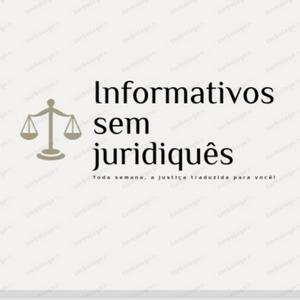 Informativos do STJ e STF sem Juridiquês