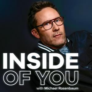 Ouça Inside of You with Michael Rosenbaum na aplicação