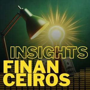 Ouça Insights Financeiros na aplicação