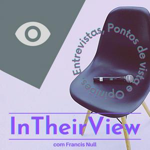 InTheirView com Francis Null