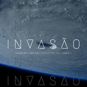 Invasão extraterrestre no Brasil - Podcast