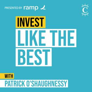 Ouça Invest Like the Best with Patrick O'Shaughnessy na aplicação