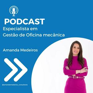 Ouça Amandacast Consultora Financeira Especialista em Oficina Mecânica na aplicação