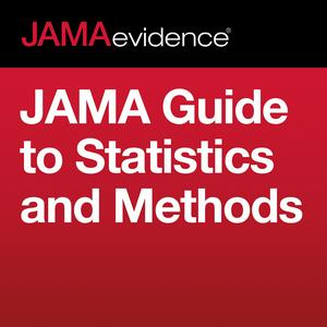 Ouça JAMAevidence JAMA Guide to Statistics and Methods na aplicação