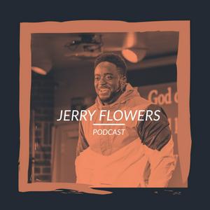 Ouça Jerry Flowers Podcast na aplicação