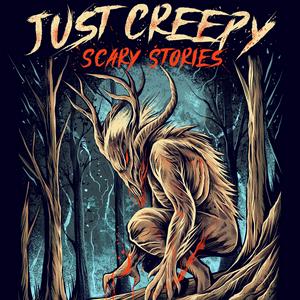 Ouça Just Creepy: Scary Stories na aplicação