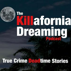 Ouça The Killafornia Dreaming Podcast na aplicação