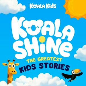 Ouça Koala Shine: The Greatest Kids Stories na aplicação