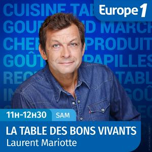 Ouça La table des bons vivants - Laurent Mariotte na aplicação