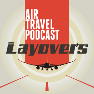 Ouça Layovers - Air Travel podcast na aplicação