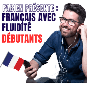 Ouça Le français avec Fluidité débutants na aplicação