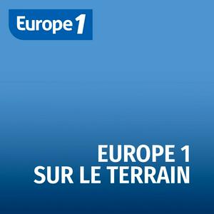 Europe 1 sur le terrain