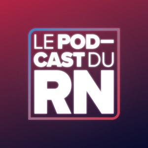 Le Podcast du RN