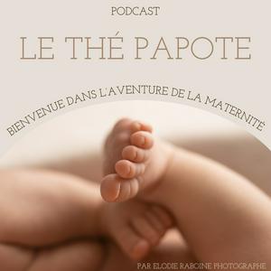 Le thé papote - Bienvenue dans l'aventure de la maternité