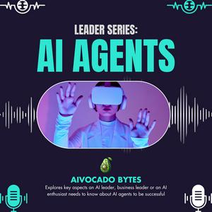 Leader Series: AI Agents