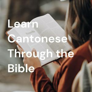 Learn Cantonese Through the Bible