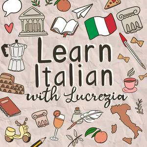 Ouça Learn Italian with Lucrezia na aplicação