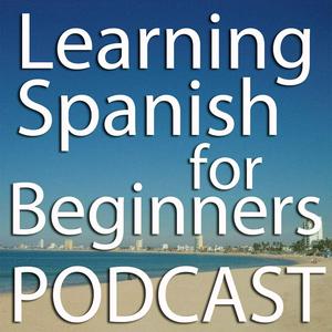 Ouça Learning Spanish for Beginners Podcast na aplicação