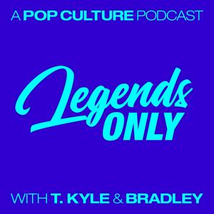 Ouça Legends Only - A Pop Culture Podcast na aplicação