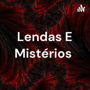 Lendas E Mistérios