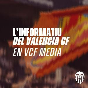 L'INFORMATIU DEL VALENCIA CF EN VCF MEDIA