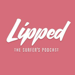 Ouça Lipped the Surfer's Podcast na aplicação