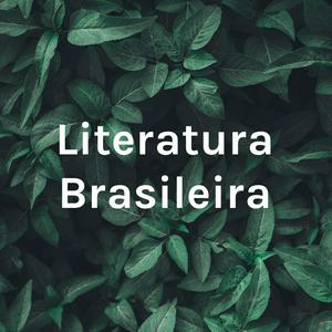 Ouça Literatura Brasileira na aplicação