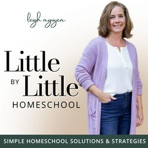 Ouça Little by Little Homeschool - Homeschooling, Motherhood, Homemaking, Education, Family na aplicação