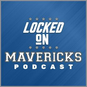 Ouça Locked On Mavericks - Daily Podcast On The Dallas Mavs na aplicação