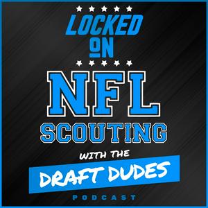 Ouça Locked On NFL Scouting with the Draft Dudes - Daily podcast covering NFL and College Football scouting na aplicação