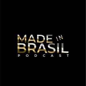 Ouça Made in Brasil Podcast na aplicação