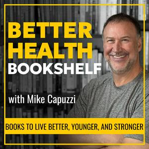 Better Health Bookshelf: Discover New Health and Wellness Books to Help You Look, Feel, and Live Younger
