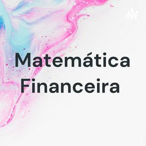 Ouça Matemática Financeira na aplicação