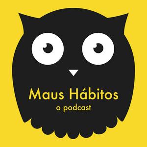 Ouça Maus Hábitos na aplicação