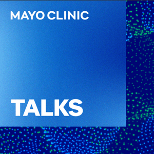 Ouça Mayo Clinic Talks na aplicação