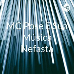 Ouça MC Pose E Sua Música Nefasta na aplicação