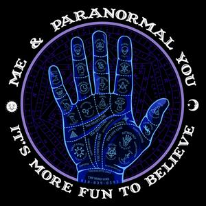 Me & Paranormal You