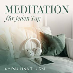 Ouça Meditation für jeden Tag - Dein Podcast für geführte Meditationen und Entspannung na aplicação