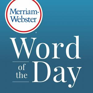 Ouça Merriam-Webster's Word of the Day na aplicação